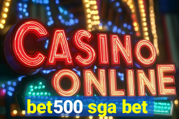 bet500 sga bet